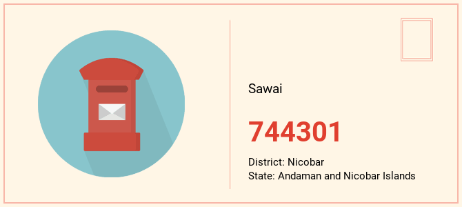 pin code of Sawai in Andaman and Nicobar Islands