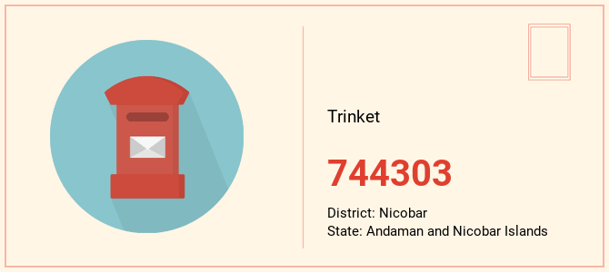 pin code of Trinket in Andaman and Nicobar Islands
