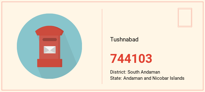 pin code of Tushnabad in Andaman and Nicobar Islands
