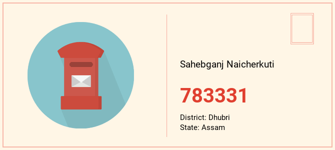 pin code of Sahebganj Naicherkuti in Assam