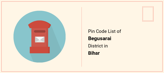 Begusarai district pin code list in Bihar