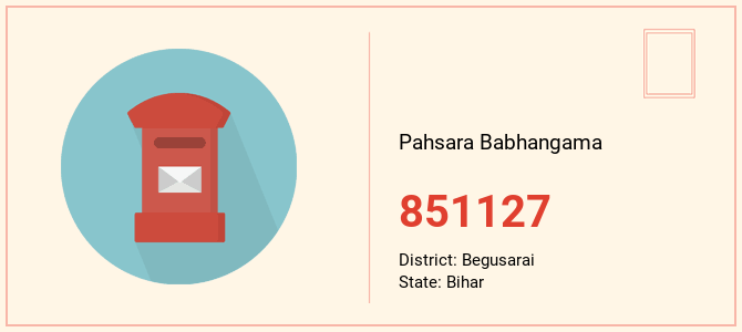 pin code of Pahsara Babhangama in Bihar