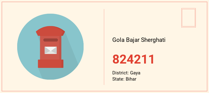pin code of Gola Bajar Sherghati in Bihar