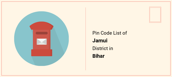 Jamui district pin code list in Bihar