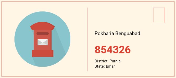 pin code of Pokharia Benguabad in Bihar