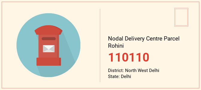 pin code of Nodal Delivery Centre Parcel Rohini in Delhi