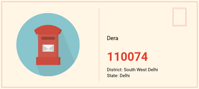 pin code of Dera in Delhi