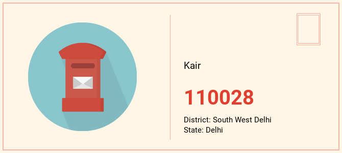 pin code of Kair in Delhi