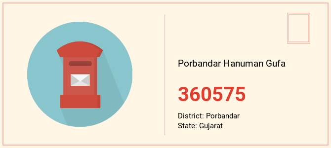 pin code of Porbandar Hanuman Gufa in Gujarat