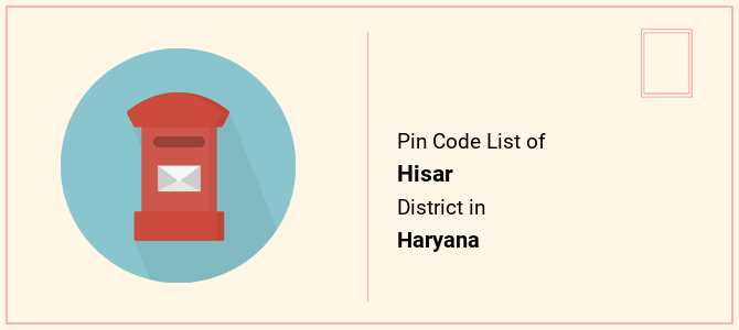 Hisar district pin code list in Haryana