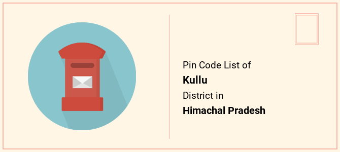 Kullu district pin code list in Himachal Pradesh