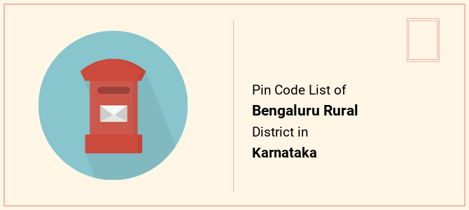 Bengaluru Rural district pin code list in Karnataka