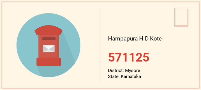 pin code of Hampapura H D Kote in Karnataka