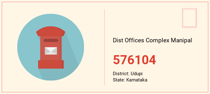 pin code of Dist Offices Complex Manipal in Karnataka
