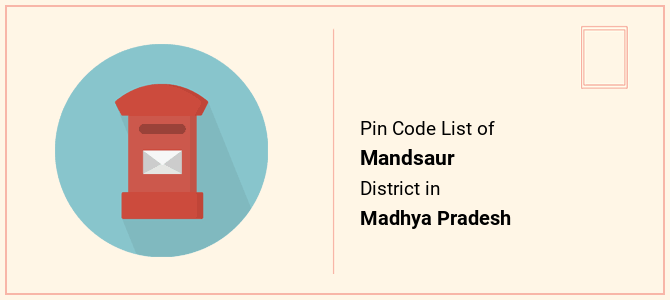 Mandsaur district pin code list in Madhya Pradesh