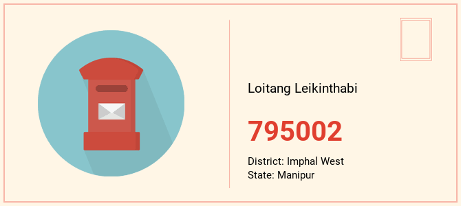 pin code of Loitang Leikinthabi in Manipur