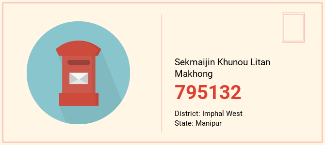 pin code of Sekmaijin Khunou Litan Makhong in Manipur