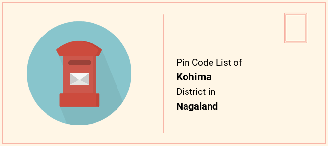 Kohima district pin code list in Nagaland
