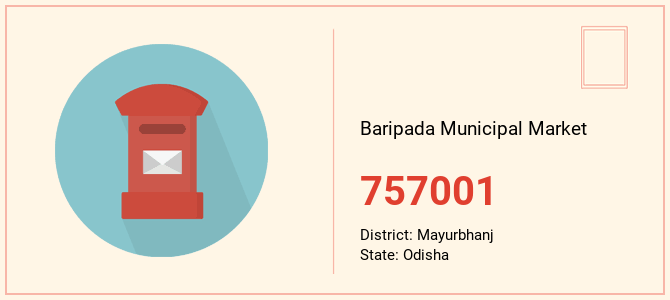 pin code of Baripada Municipal Market in Odisha