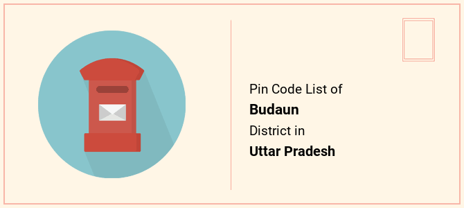 Budaun district pin code list in Uttar Pradesh