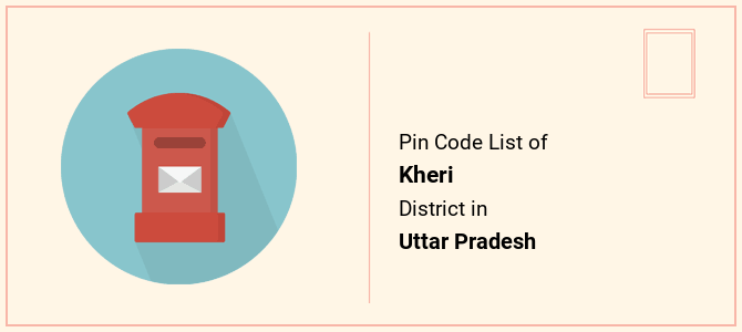 Kheri district pin code list in Uttar Pradesh